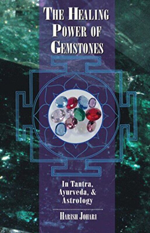 

The Healing Power of Gemstones by Harish Johari-Paperback