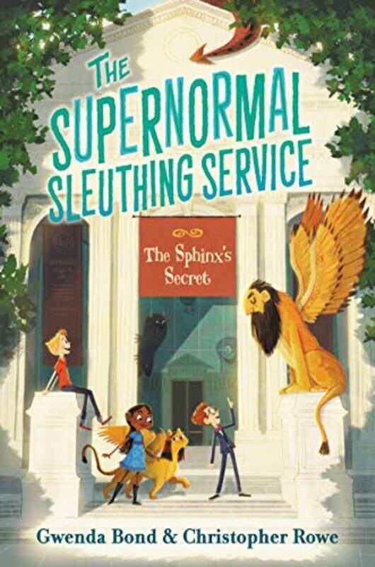 

Supernormal Sleuthing Service #2: The Sphinx's Secret,Paperback,By:Gwenda Bond