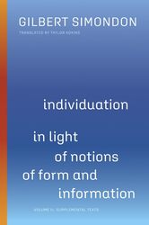 Individuation in Light of Notions of Form and Information by Gilbert SimondonTaylor Adkins-Paperback