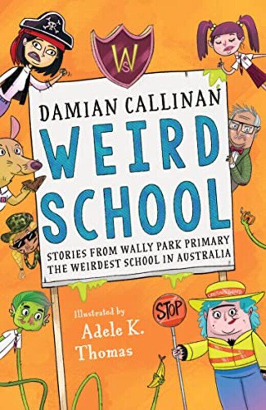 

Weird School by Damian Callinan-Paperback