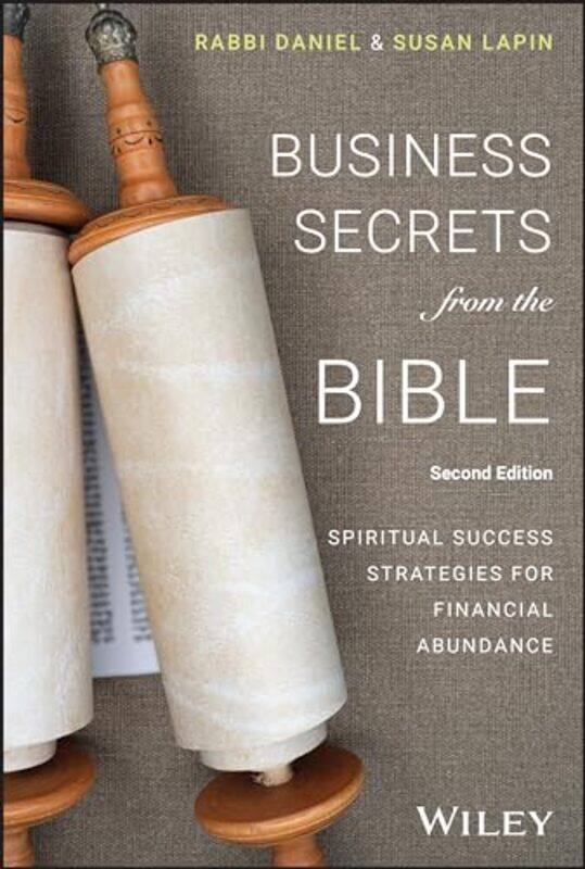 

Business Secrets From The Bible Spiritual Success Strategies For Financial Abundance 2Nd Edition By Lapin Hardcover