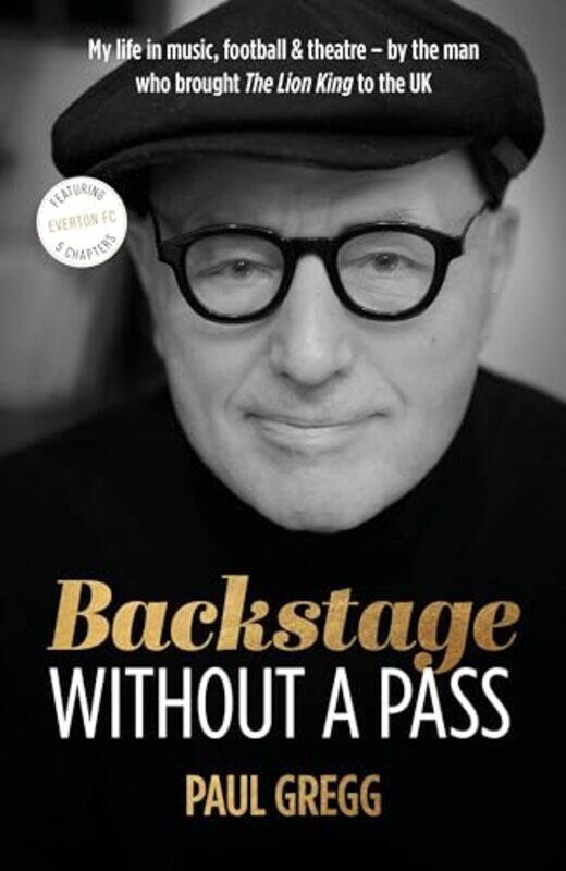 

Backstage Without a Pass by Paul Gregg-Hardcover