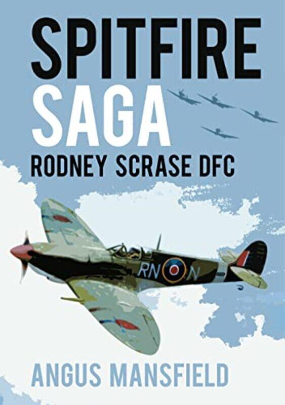 

Spitfire Saga by Angus Mansfield-Paperback