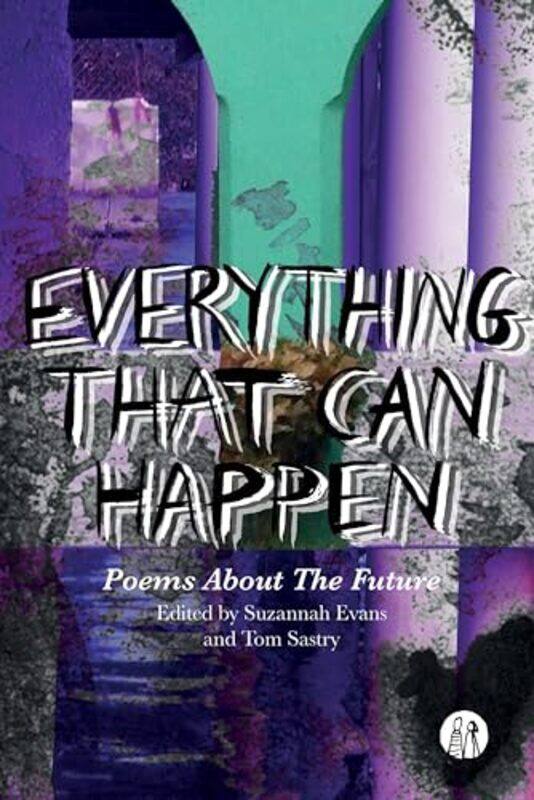 

Everything That Can Happen by Suzannah EvansTom Sastry-Paperback