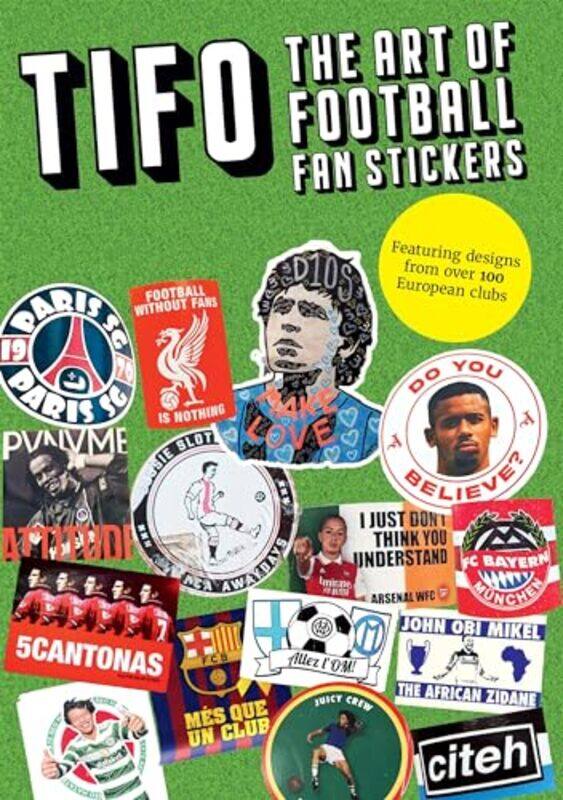 

Tifo The Art Of Football Fan Stickers by James MontagueEleanor Watson-Paperback