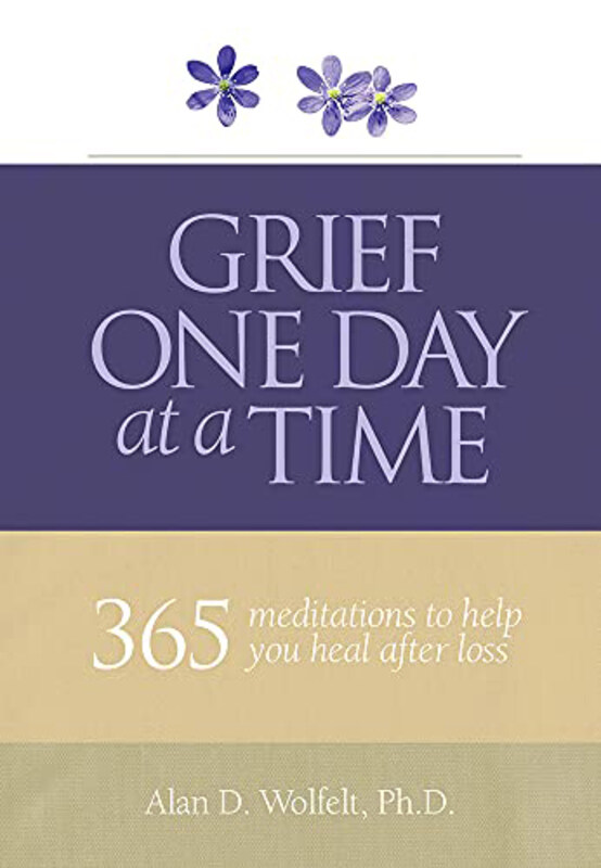 

Grief One Day At A Time, Paperback Book, By: Wolfelt Alan D