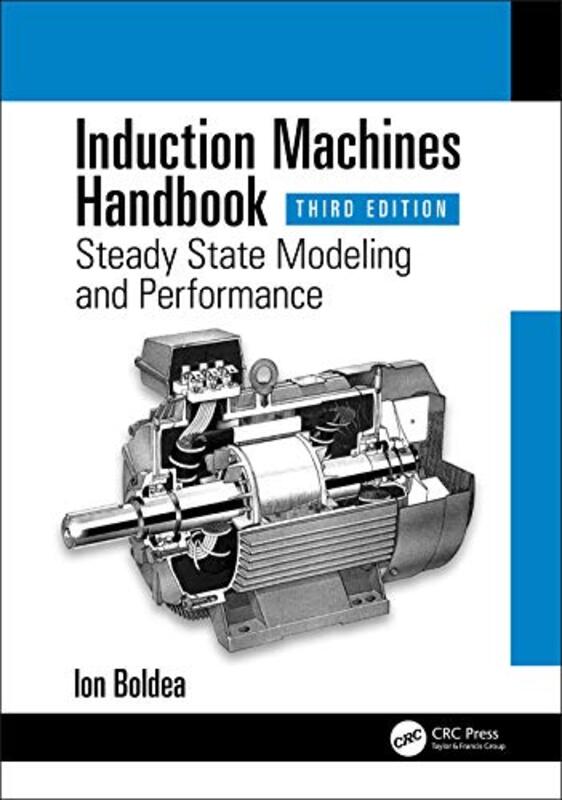 

Induction Machines Handbook by Ion University Politehnica Timisoara, Romania Boldea-Hardcover