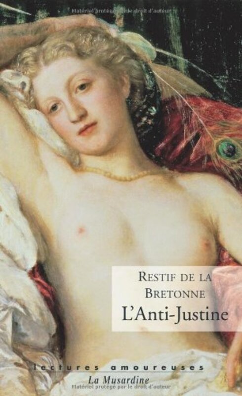 Lantijustine Ou Les D Lices De Lamour By R Tif De La Bretonne Paperback