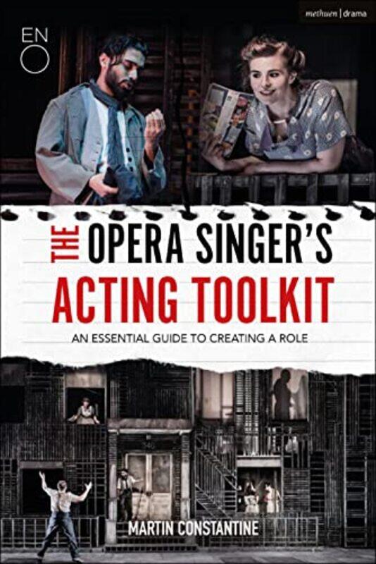 

The Opera Singers Acting Toolkit by Martin Constantine-Paperback