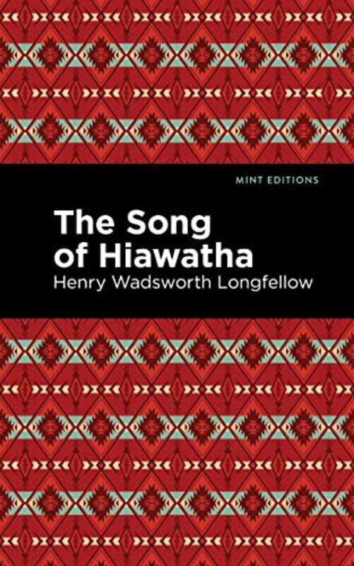 

The Song Of Hiawatha by Henry Wadsworth Longfellow-Paperback