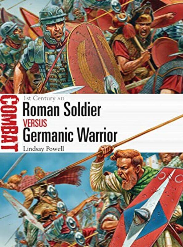 

Roman Soldier vs Germanic Warrior by Lindsay PowellPeter Illustrator Dennis-Paperback