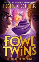 Get What They Deserve (The Fowl Twins, Book 3).paperback,By :Colfer, Eoin