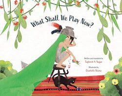 What Shall We Play Now? by Taghreed A NajjarCharlotte Shama-Hardcover