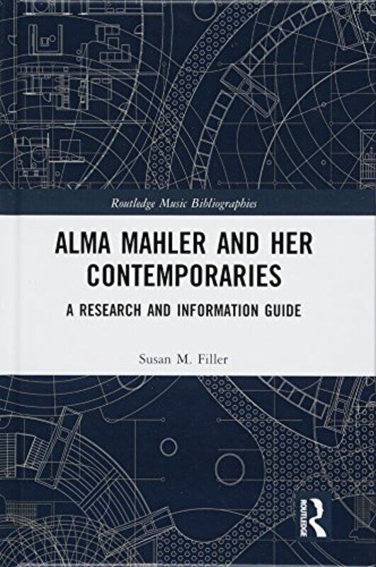 

Alma Mahler and Her Contemporaries by Susan Filler-Hardcover
