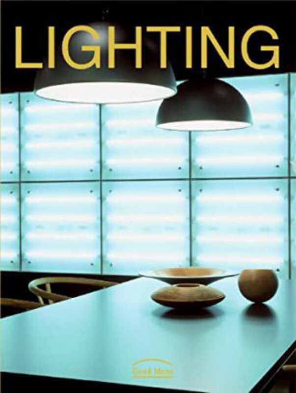 

Lighting: Good Ideas, Paperback Book, By: Marta Feduchi