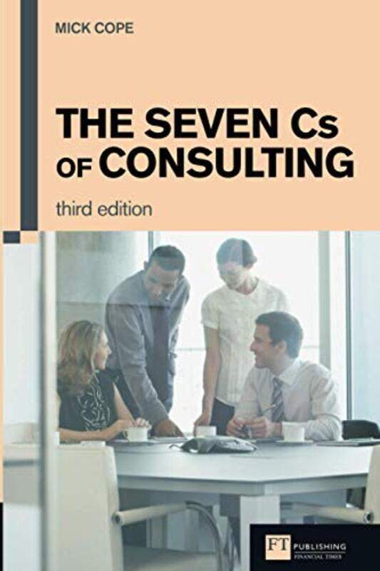 

Seven Cs of Consulting The by Mick Cope-Paperback