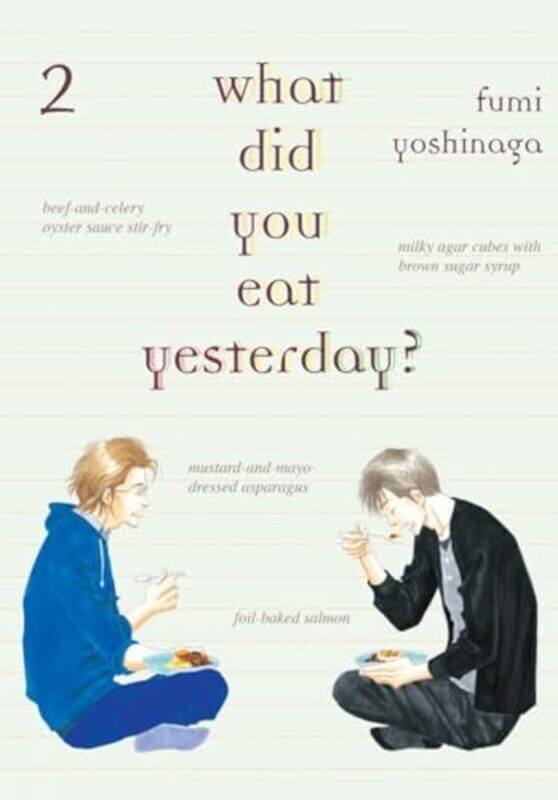 

What Did You Eat Yesterday 2 by Fumi Yoshinaga-Paperback