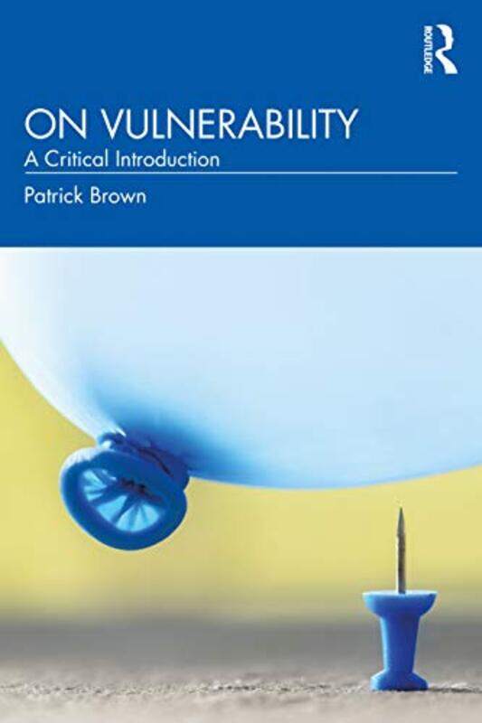 

On Vulnerability by Patrick University of Amsterdam, The Netherlands Brown-Paperback