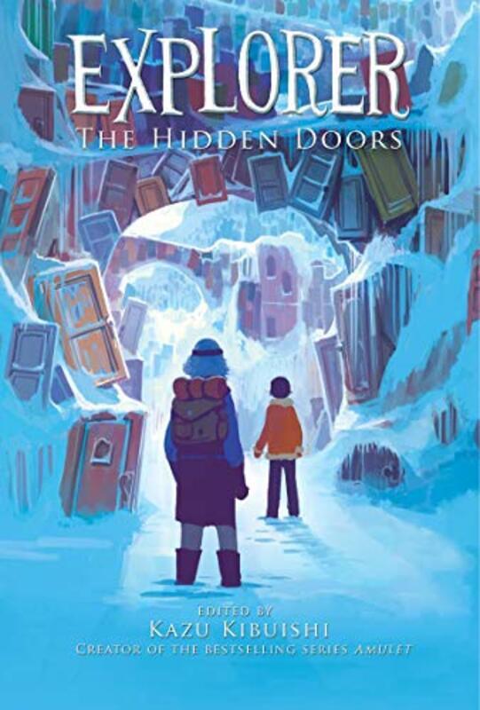 

The Hidden Doors (Explorer) , Paperback by Kazu Kibuishi