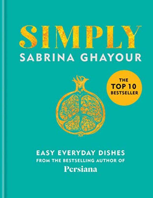 

Simply: Easy everyday dishes from the bestselling author of Persiana