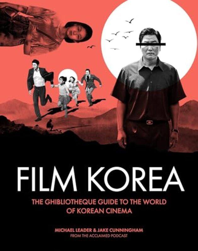 

Ghibliotheque Film Korea by Jake CunninghamMichael Leader-Hardcover