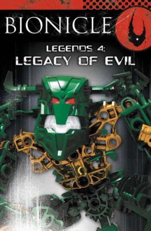 

Legacy of Evil (BIONICLE Legends), Paperback, By: BIONICLE Legends S.