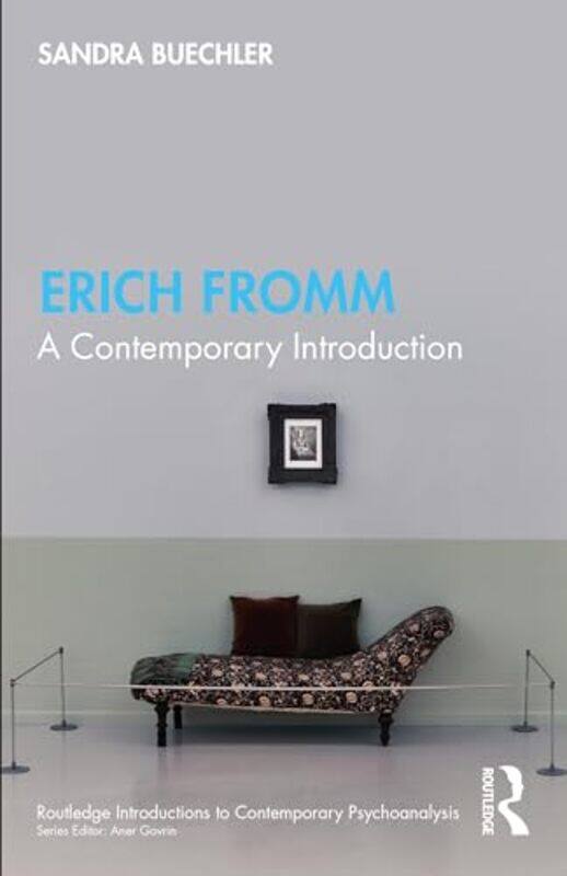 

Erich Fromm by Sandra William Alanson White Institute, New York, USA Buechler-Paperback