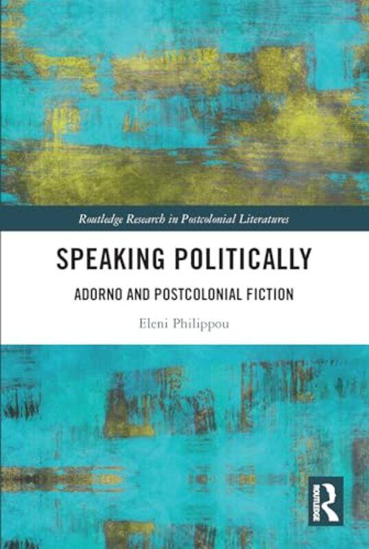 

Speaking Politically by Eleni Philippou-Paperback