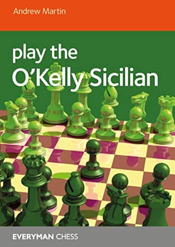 

Play The Okelly Sicilian by Andrew Martin-Paperback