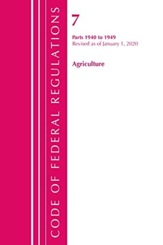 

Code Of Federal Regulations Title 07 Agriculture 19401949 Revised As Of January 1 2020 by Office Of The Federal Register (US)-Paperback