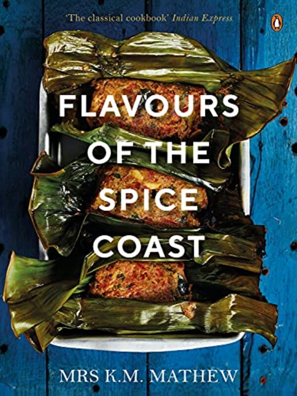 Flavours Of The Spice Coast by K M Mathew - Paperback