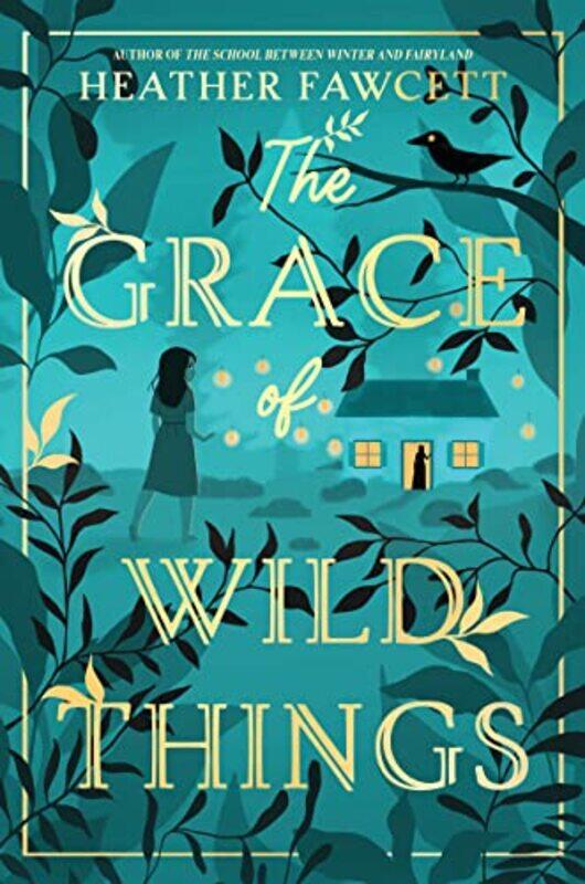 

The Grace Of Wild Things by Heather Fawcett-Hardcover