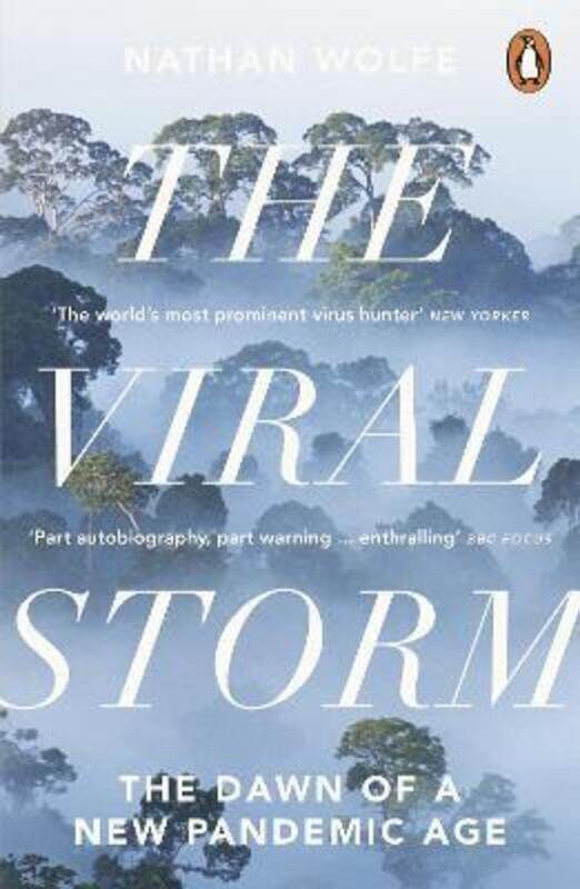 

The Viral Storm: The Dawn of a New Pandemic Age.paperback,By :Nathan D. Wolfe