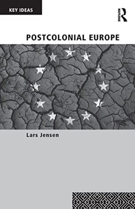 

Postcolonial Europe by Lars Roskilde University, Denmark Jensen-Paperback