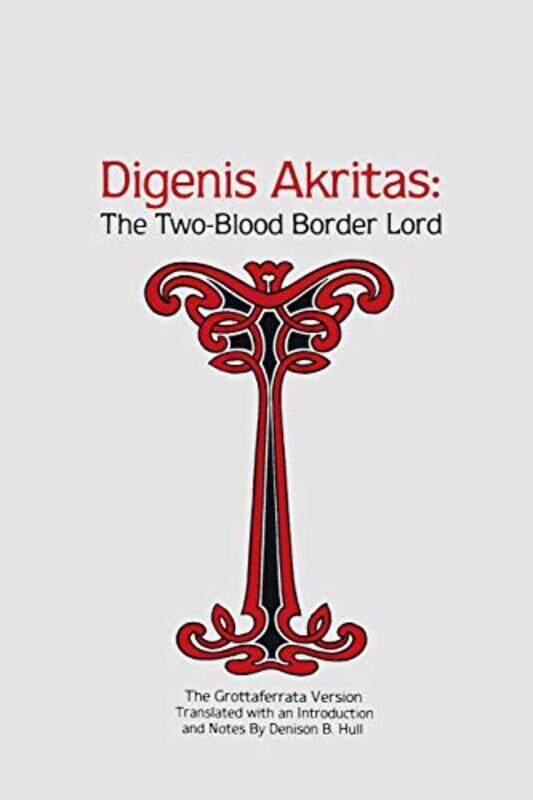

Digenis Akritas by Denison B HullDenison B Hull-Paperback