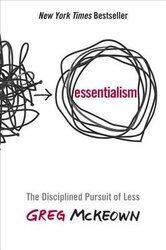 Essentialism: The Disciplined Pursuit of Less, Hardcover Book, By: Greg Mckeown