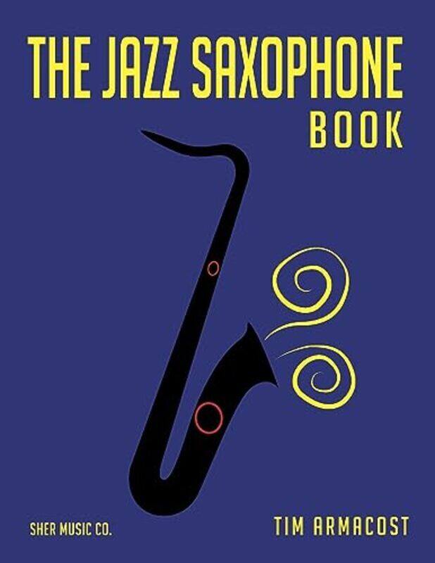 

The Jazz Saxophone Book , Paperback by Armacost, Tim