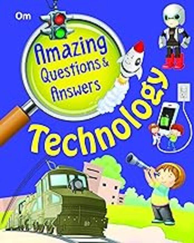 

Amazing Questions & Answers Technology by Om Books Editorial Team - Paperback