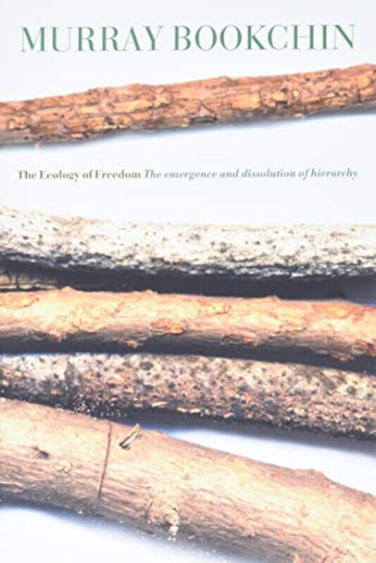 

The Ecology Of Freedom , Paperback by Bookchin, Murray