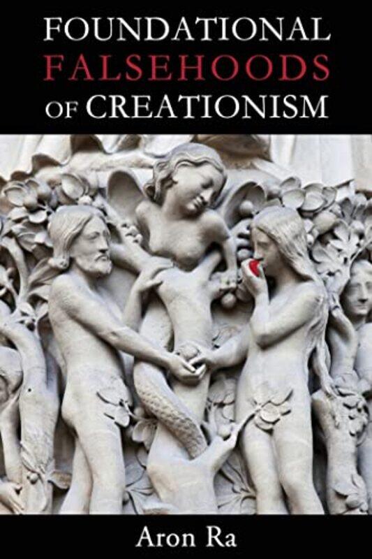 

Foundational Falsehoods Of Creationism By Ra Aron - Paperback