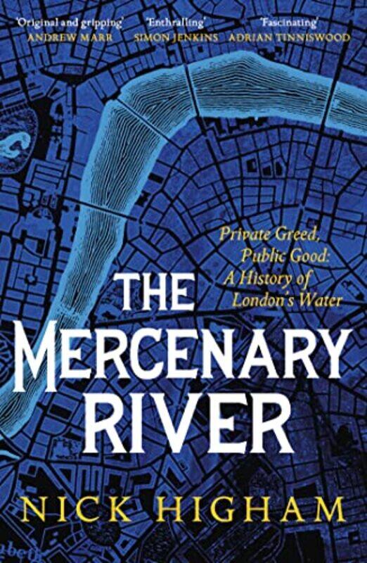 

The Mercenary River by Nick Higham-Paperback