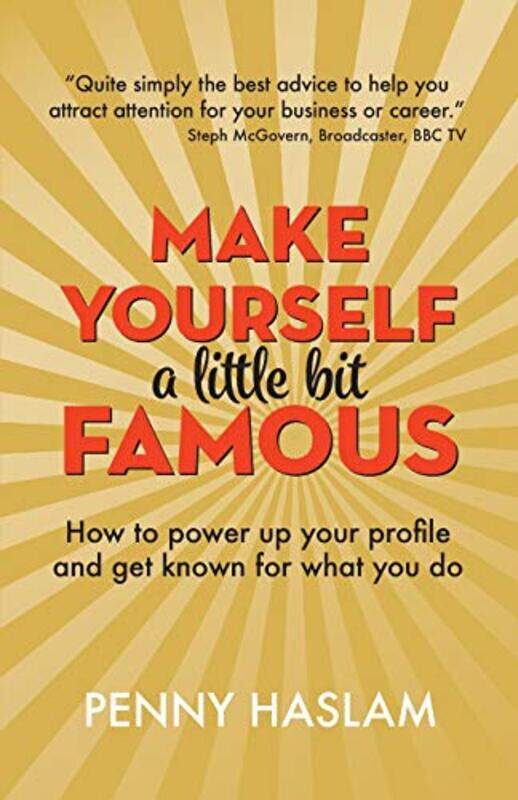 

Make Yourself A Little Bit Famous by Penny Haslam-Paperback