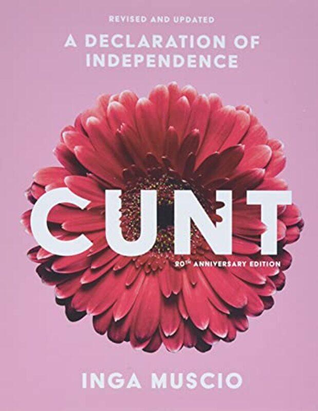 

Cunt 20Th Anniversary Ed By Muscio Inga - Paperback