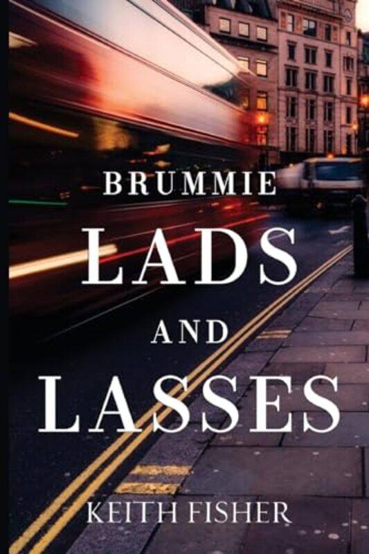 

Brummie Lads and Lasses by Keith Fisher-Paperback