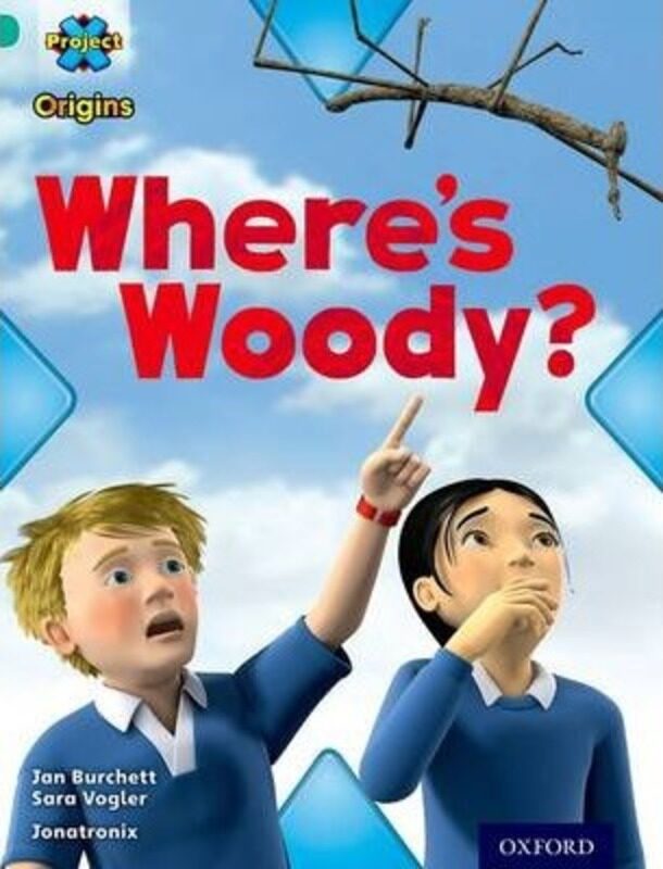 

Project X Origins: Turquoise Book Band, Oxford Level 7: Hide and Seek: Where's Woody.paperback,By :Jan Burchett