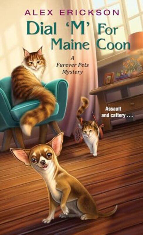 

Dial ‘M for Maine Coon by Alex Erickson-Paperback