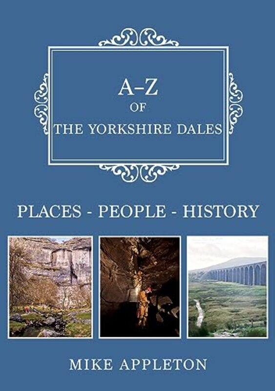 

AZ of the Yorkshire Dales by Mike Appleton-Paperback