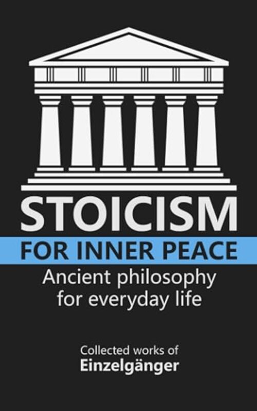 Stoicism For Inner Peace by Vaz Fleur Marie - Einzelganger Paperback