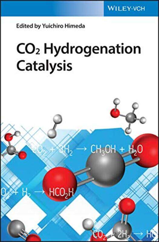 

CO2 Hydrogenation Catalysis by Cantor Helen Independent Scholar UK Leneman-Hardcover