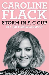 Storm in a C Cup: My Autobiography, Paperback Book, By: Caroline Flack